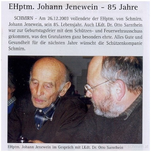 2003-12-26-Geb85.jpg - 26. Dez. 2003 - Ehrenhauptmann Johann Jenewein vollendet sein 85. Lebensjahr.